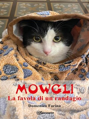 cover image of Mowgli--La favola di un randagio
